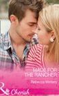 Image for Made for the rancher