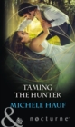 Image for Taming the hunter