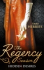 Image for The Regency Season: Hidden Desires