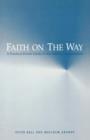 Image for Faith on the way  : a practical parish guide to the adult catechumenate