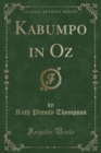 Image for Kabumpo in Oz (Classic Reprint)