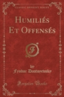 Image for Humilies Et Offenses (Classic Reprint)