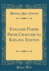 Image for English Poems From Chaucer to Kipling Edited (Classic Reprint)