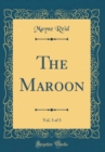 Image for The Maroon, Vol. 3 of 3 (Classic Reprint)