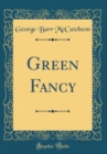 Image for Green Fancy (Classic Reprint)