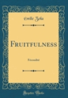 Image for Fruitfulness: Fecondite (Classic Reprint)