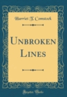 Image for Unbroken Lines (Classic Reprint)