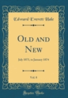 Image for Old and New, Vol. 8: July 1873, to January 1874 (Classic Reprint)