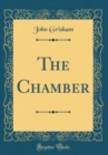 Image for The Chamber (Classic Reprint)