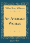Image for An Average Woman (Classic Reprint)