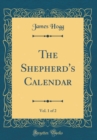 Image for The Shepherd&#39;s Calendar, Vol. 1 of 2 (Classic Reprint)
