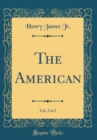 Image for The American, Vol. 2 of 2 (Classic Reprint)