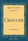 Image for Chaucer (Classic Reprint)