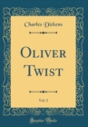 Image for Oliver Twist, Vol. 2 (Classic Reprint)