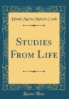 Image for Studies From Life (Classic Reprint)