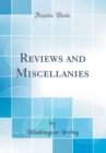 Image for Reviews and Miscellanies (Classic Reprint)