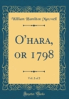 Image for O&#39;hara, or 1798, Vol. 2 of 2 (Classic Reprint)