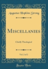 Image for Miscellanies, Vol. 2 of 2: Chiefly Theological (Classic Reprint)