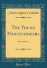 Image for The Young Mountaineers: Short Stories (Classic Reprint)