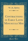 Image for Contractions in Early Latin Minuscule Mss (Classic Reprint)