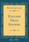 Image for English Field Systems (Classic Reprint)