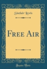 Image for Free Air (Classic Reprint)