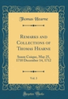 Image for Remarks and Collections of Thomas Hearne, Vol. 3: Suum Cuique, May 25, 1710 December 14, 1712 (Classic Reprint)