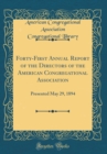 Image for Forty-First Annual Report of the Directors of the American Congregational Association: Presented May 29, 1894 (Classic Reprint)