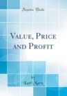 Image for Value, Price and Profit (Classic Reprint)