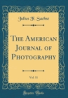Image for The American Journal of Photography, Vol. 11 (Classic Reprint)