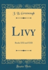 Image for Livy: Books XXI and XXII (Classic Reprint)