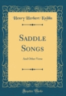 Image for Saddle Songs: And Other Verse (Classic Reprint)