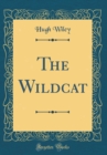 Image for The Wildcat (Classic Reprint)