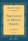 Image for The Count of Monte Cristo, Vol. 1 of 5 (Classic Reprint)
