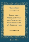 Image for Festschrift Whitley Stokes zum Siebzigsten Geburtstage am 28. Februar 1900 (Classic Reprint)