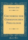 Image for Grundriss der Germanischen Philologie (Classic Reprint)