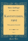 Image for Kantstudien, 1902, Vol. 7: Philosophische Zeitschrift (Classic Reprint)