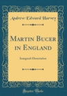 Image for Martin Bucer in England: Inaugural-Dissertation (Classic Reprint)