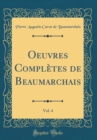 Image for Oeuvres Completes de Beaumarchais, Vol. 4 (Classic Reprint)