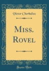 Image for Miss. Rovel (Classic Reprint)