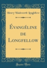 Image for Evangeline de Longfellow (Classic Reprint)