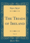 Image for The Triads of Ireland, Vol. 13 (Classic Reprint)