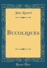 Image for Bucoliques (Classic Reprint)