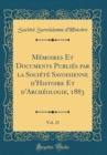 Image for Memoires Et Documents Publies par la Societe Savoisienne d&#39;Histoire Et d&#39;Archeologie, 1883, Vol. 21 (Classic Reprint)
