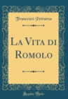 Image for La Vita di Romolo (Classic Reprint)