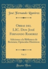 Image for Obras del LIC. Don Jose Fernando Ramirez, Vol. 3: Adiciones a la Biblioteca de Beristain; Opusculos Historicos (Classic Reprint)