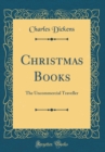 Image for Christmas Books: The Uncommercial Traveller (Classic Reprint)