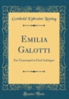 Image for Emilia Galotti: Ein Trauerspiel in Funf Aufzugen (Classic Reprint)