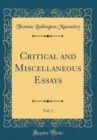 Image for Critical and Miscellaneous Essays, Vol. 1 (Classic Reprint)