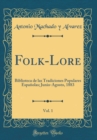 Image for Folk-Lore, Vol. 1: Biblioteca de las Tradiciones Populares Espanolas; Junio-Agosto, 1883 (Classic Reprint)